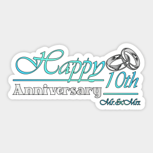 Happy 10th Anniversary-ORIGINAL DESIGN-Anniversary Gifts-Anniversary t-shirt Sticker